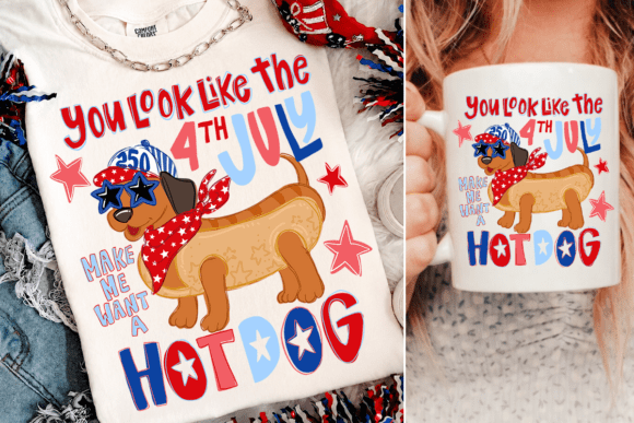 Download You Look Like the 4th of July Hot Dog PN - Hot Collection