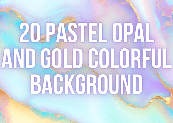 Download 20 Pastel Opal and Gold Colorful Texture - Old Collection